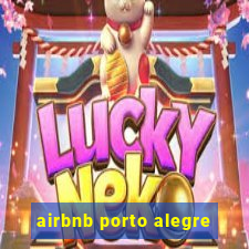 airbnb porto alegre